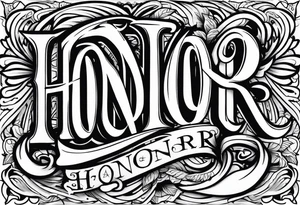 Honor tattoo idea