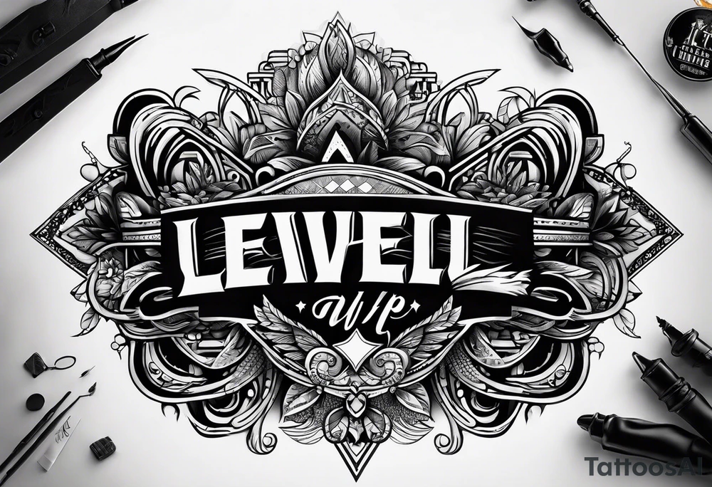the text "Level Up" tattoo idea