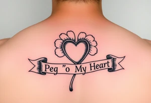 Shamrock with a heart and a banner that says "Peg 'o My Heart" tattoo idea