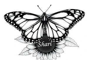 The central focus is a large butterfly with intricate wing patterns, which appears to be a monarch butterfly. It is resting on a sunflower, with its wings spread open.With the name Shari  in it tattoo idea