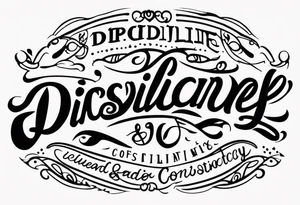 discipline and consistency tattoo idea