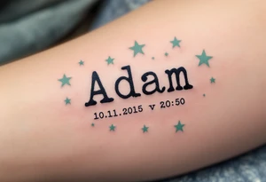 "Adam" written in typewriter font above 10.11.2015 v 20:50, with soft sage green stars around it. tattoo idea