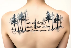 Into the forest I go to lose my mind and find my soul tattoo idea