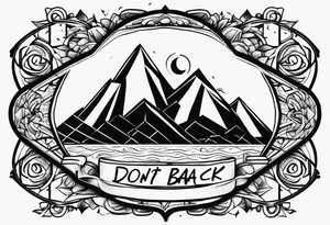 A tattoo with words only. The words are “Don’t look back” tattoo idea