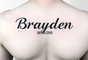 Brayden  name tattoo on forearm with dob 08/30/25 mother son dedicated female tattoo idea
