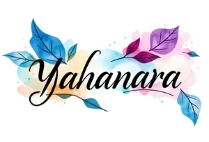 Name YAHANARA tattoo idea