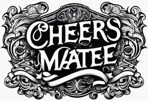 Cheers Mate text, armband +Cancer Ribbon tattoo idea