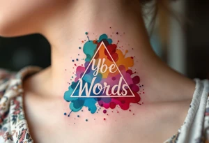 Words arranged in a triangle, each corner marked with a watercolor splash—rose red, ocean blue, and golden yellow. tattoo idea