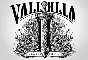 Valhalla  steps fire sword tattoo idea