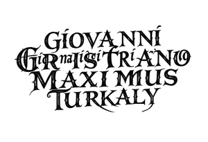 Giovanni Cristiano Maximus Turkaly tattoo idea