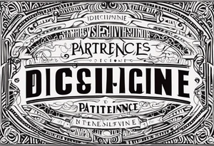 persistence discipline patience tattoo idea