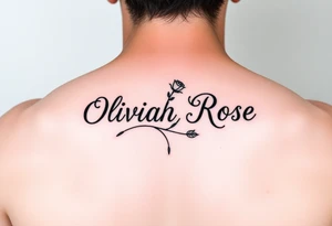The name written as the rose stem Oliviah Rose tattoo idea