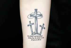 3 large crosses, clouds, even though I walk through the darkest valley, I will fear no evil, for you are with me tattoo idea