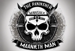 The Punisher skull with Manners Maketh Man text tattoo idea