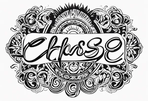 Chase written in the sun tattoo idea