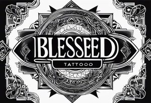 Text blessed tattoo idea