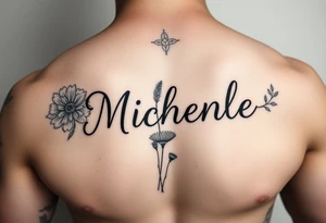 Create a tattoo on a man’s chest of the name Michelle. Wildflower theme tattoo idea