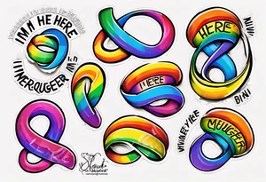 rainbow infinity symbol with the words "I'm Here, I'm Neuroqueer" tattoo idea