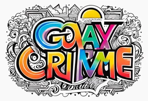 Be gay do crime tattoo idea