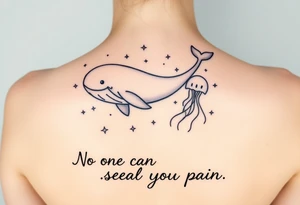 52hz Whale and jellyfish among the stars with the words No one can feel your pain 5x5 size tattoo idea