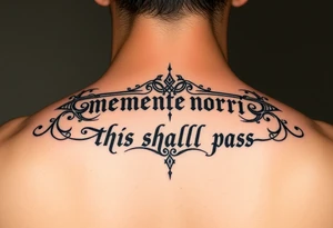 Ambigram of “memento mori” and “this shall pass” tattoo idea