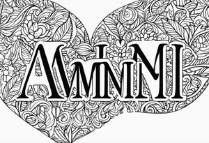Write Amini, instead of M put an empty heart tattoo idea