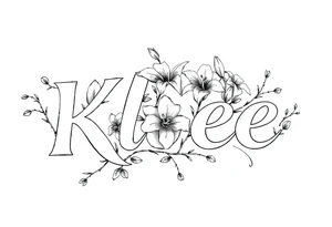 The word Kloee surrounded by big 
lilies with the vines in letters tattoo idea