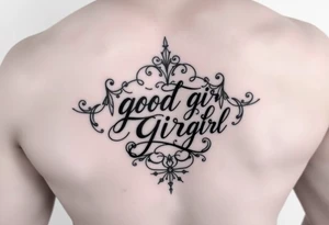 BDSM possessive butt tattoo for female with “good girl” incorporated into it dedicated to him tattoo idea