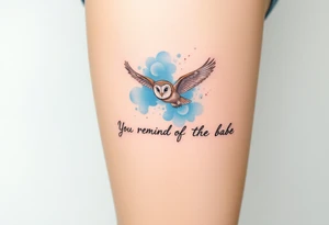 Small barn owl in flight with water color background and “You remind me of the babe” in script tattoo idea