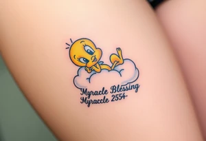 Tweety Bird laying on a cloud with his head in his hands looking up at the sky. Under the cloud in small capital letters is the name Myracle Blessing tattoo idea