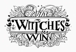 witches win tattoo idea