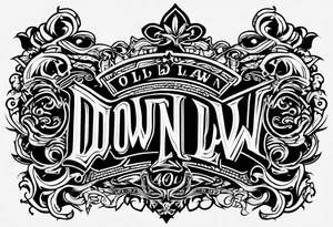Old English font saying down By Law tattoo idea