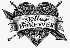 heart with arrow with ribbon that says "Riley and Mel forever" tattoo idea
