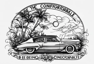 behind the leg writing tattoo "Be comfortable with being uncomfortable" tattoo idea