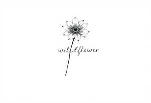 A long stemmed flower with the word wildflower written with the stem tattoo idea