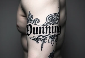 Last name Dunning, in Roman bold font in middle of forearm with background including leaves,angel wing going near elbow,tribal pattern. tattoo idea