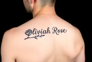 The name written as the rose stem Oliviah Rose tattoo idea