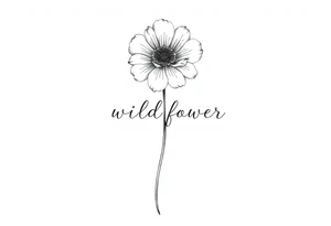 A long stemmed flower with the word wildflower written with the stem tattoo idea