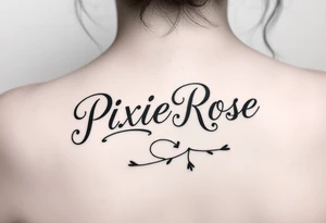 "PixieRose" above a man's eyebrow in a  gangsters Chicano calligraphy style font tattoo idea