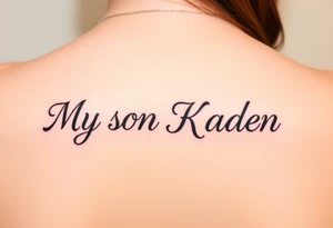 My son Kaden tattoo idea