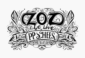 Long live zo 
    paperchaser tattoo idea