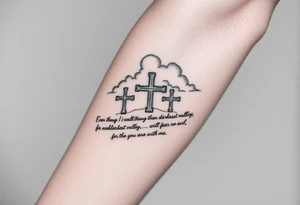3 crosses, clouds, even though I walk through the darkest valley, I will fear no evil, for you are with me tattoo idea