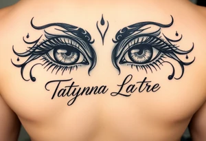 Draw a tattoo of eyes with Tatyana Latre written in fine print script tattoo idea