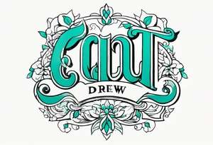 The name Drew with teal tattoo idea
