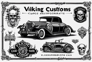 I want a tattoo of an old vintage classic car shop and a skeleton in the back with the name “Viking Customs” incorporated in the design tattoo idea