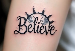 The word "Believe" in gray, with moon phases in the background, conveying the cyclical nature of life and faith in change. tattoo idea