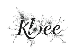 The word Kloee surrounded by big 
lilies with the vines in letters tattoo idea