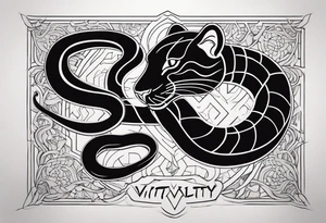 A snake and a panther To fight and wrap around the word "vitality" tattoo idea