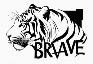 Loss of loved one due to mental health, include word brave add a tiger tattoo idea