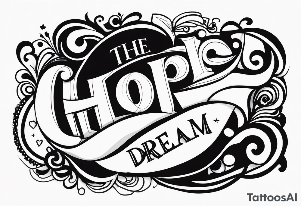 Hope is a waking dream tattoo idea